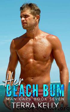 Her Beach Bum (Man Card Book 7) by Terra Kelly