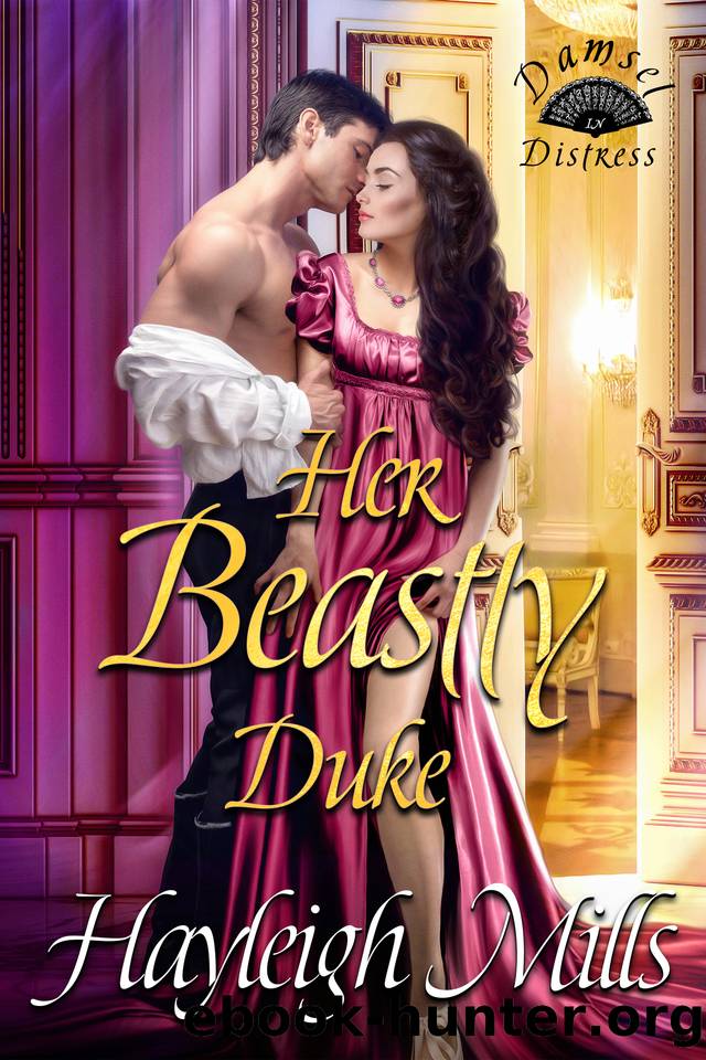 Her Beastly Duke by Hayleigh Mills