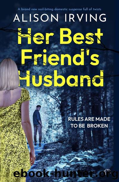 Her Best Friend's Husband by Alison Irving