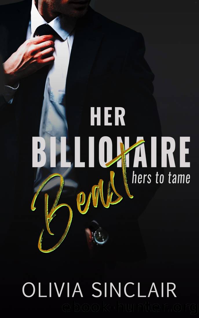 Her Billionaire Beast by Sinclair Olivia