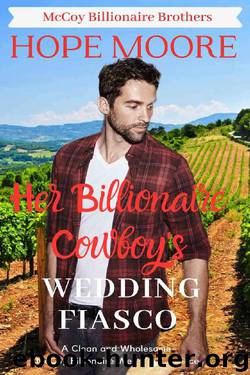 Her Billionaire Cowboy's Wedding Fiasco by Hope Moore