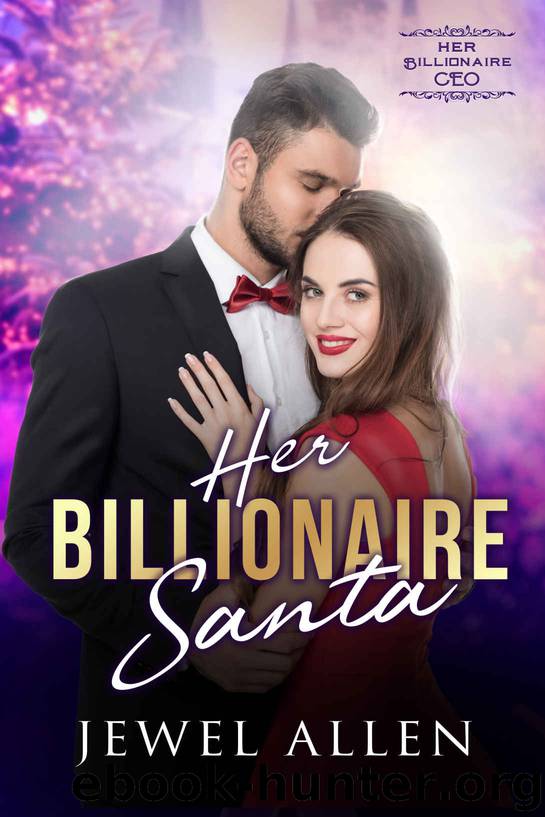 Her Billionaire Santa by Allen Jewel