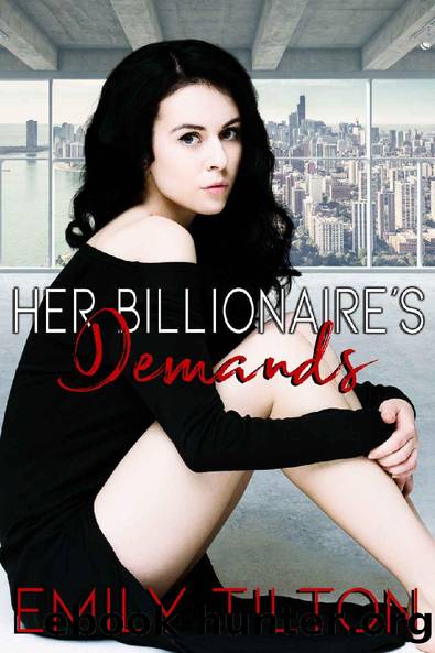 Her Billionaire's Demands by Emily Tilton