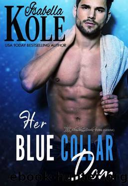 Her Blue Collar Dom by Isabella Kole