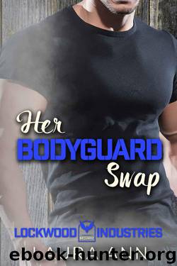 Her Bodyguard Swap: a clean bodyguard romance (Lockwood Industries Book 1) by Laura Ann
