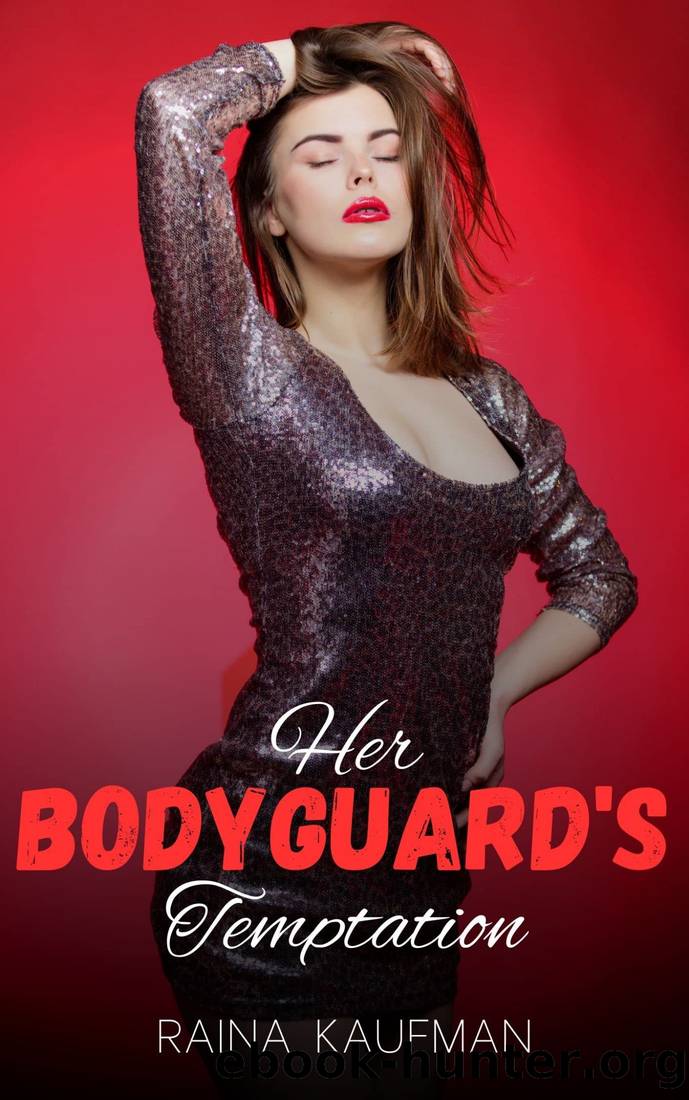 Her Bodyguard's Temptation: A LesbianSapphic Romance (Lesbian Bodyguard Series #1) by Raina Kaufman