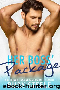 Her Boss' Package: A Billionaire and Virgin Romantic Comedy by Ruby Steele