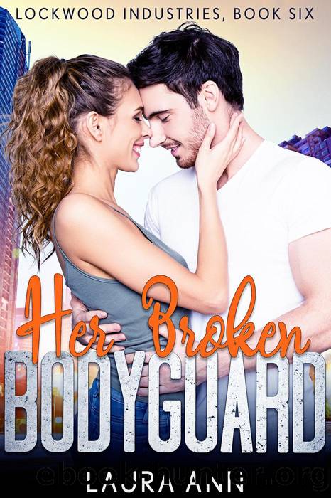 Her Broken Bodyguard by Laura Ann