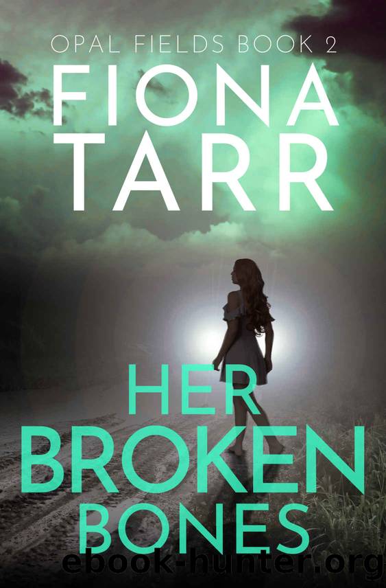 Her Broken Bones by Tarr Fiona