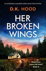 Her Broken Wings by D.K. Hood