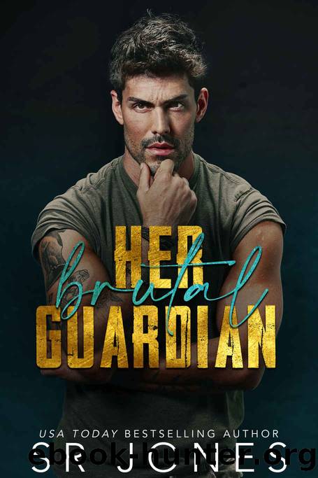 Her Brutal Guardian (Ruthless Defenders Book 2) by SR Jones & Skye Jones