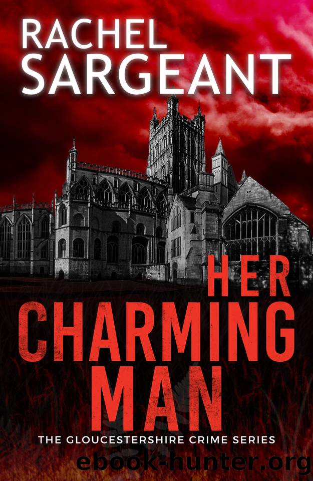 Her Charming Man (The Gloucestershire Crime Series Book 2) by Rachel Sargeant