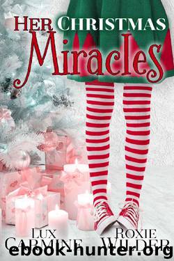 Her Christmas Miracles (Dunam Prep Boys #1) by Lux Carmine & Roxie Wilder