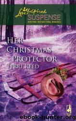 Her Christmas Protector by Terri Reed