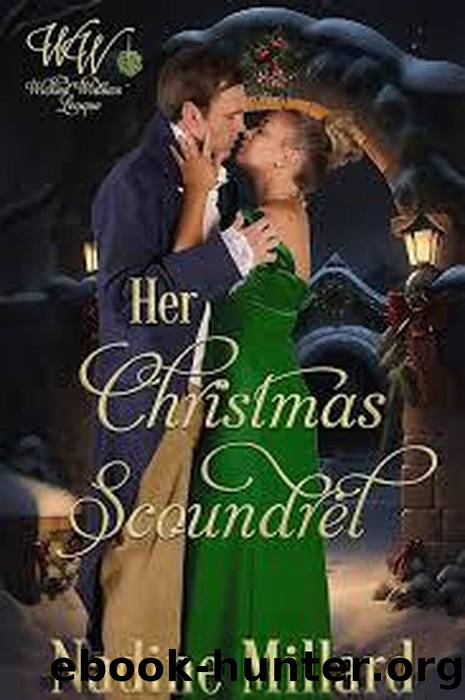Her Christmas Scoundrel by Nadine Millard & Wicked Widows
