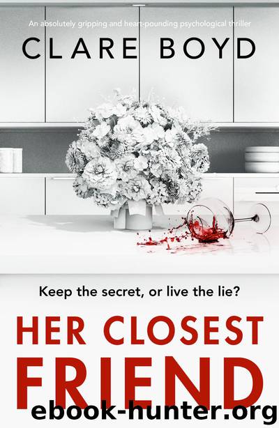 Her Closest Friend (ARC) by Clare Boyd