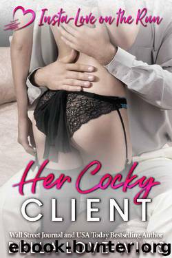 Her Cocky Client (Insta-Love on the Run Book 5) by Bella Love-Wins