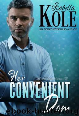 Her Convenient Dom (Dominant Men Book 2) by Isabella Kole