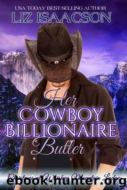 Her Cowboy Billionaire Butler by Liz Isaacson