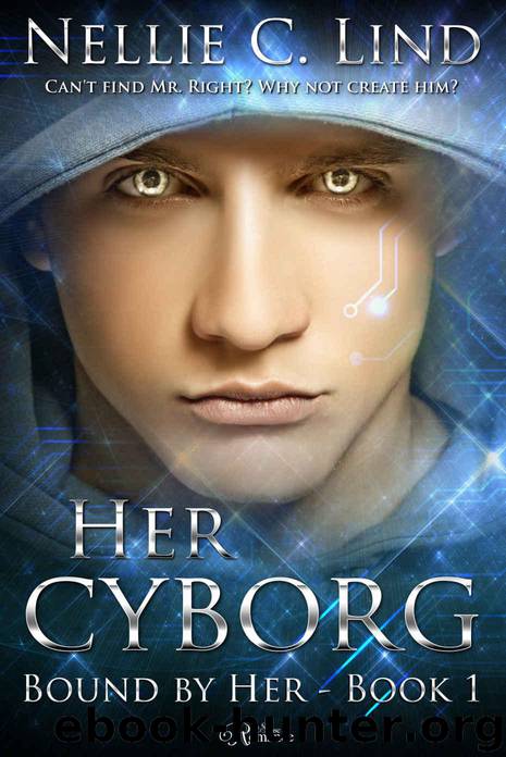 Her Cyborg (Bound by Her Book 1) by C. Lind Nellie