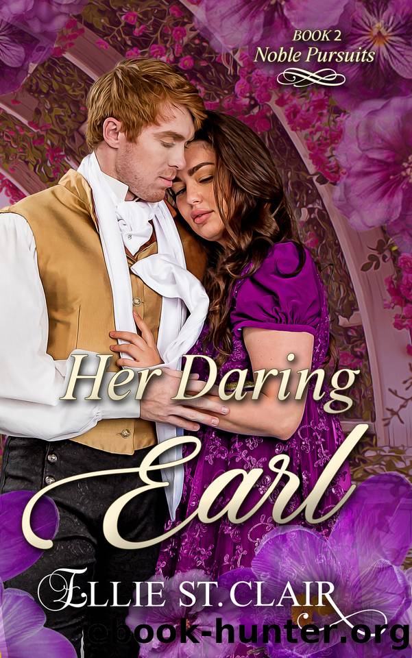 Her Daring Earl: An Enemies-to-Lovers Regency Historical Romance by Ellie St. Clair