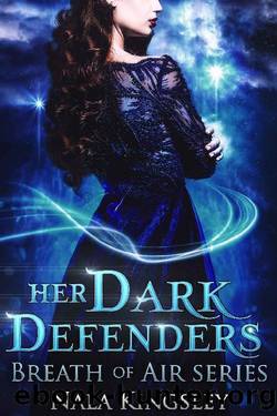 Her Dark Defenders: Breath of Air (The Darkness of Light Book 1) by Nala Kingsley