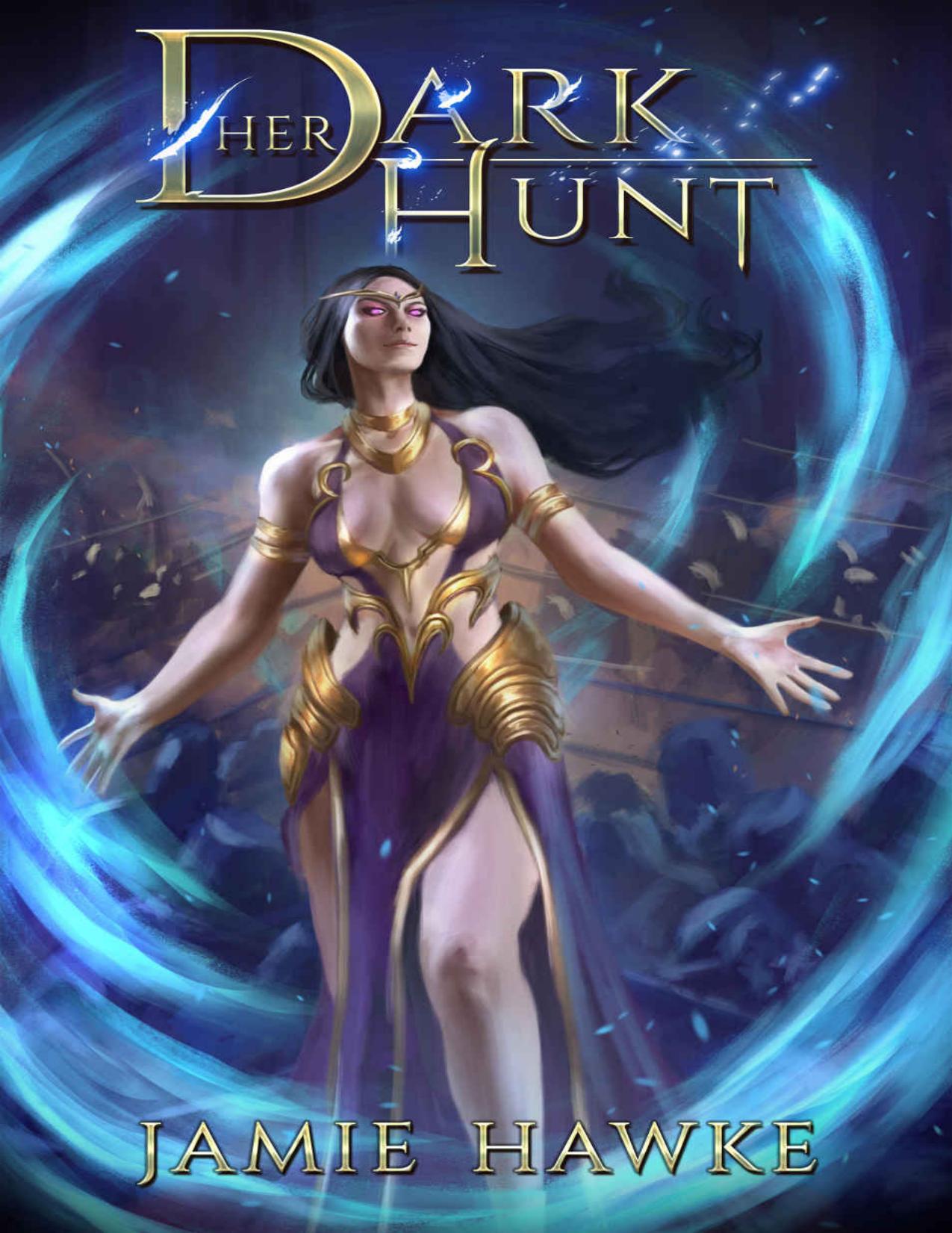 Her Dark Hunt: A Vampire Fantasy Adventure (His Dark Knights Book 2) by Jamie Hawke