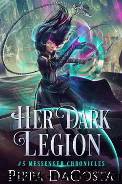 Her Dark Legion: A Paranormal Space Fantasy (Messenger Chronicles Book 5) by Pippa DaCosta