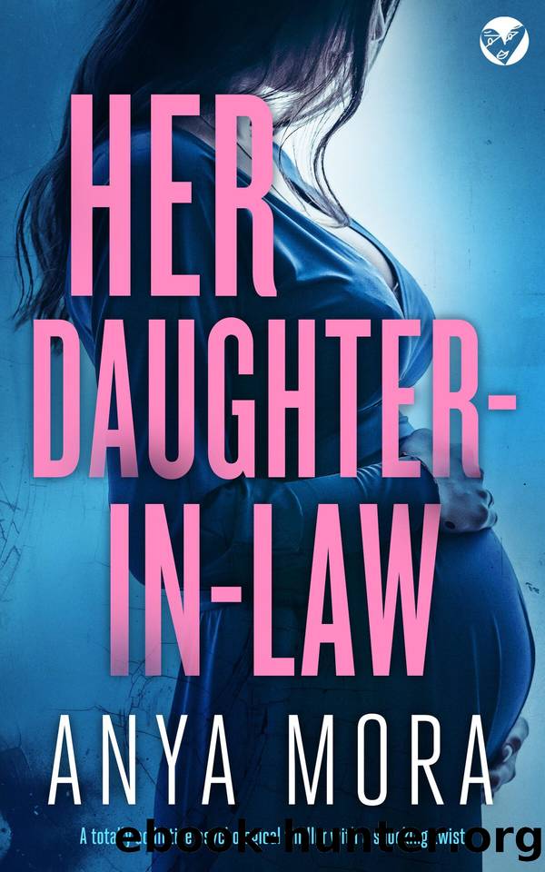 Her Daughter-in-Law: A totally addictive psychological thriller with a shocking twist (The Sister Wife Domestic Suspense Thrillers Book 3) by Anya Mora