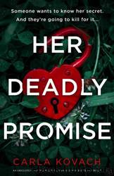 Her Deadly Promise: An absolutely gripping and totally unputdownable crime thriller (Detective Gina Harte Book 12) by Carla Kovach