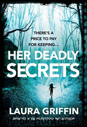 Her Deadly Secrets by Griffin Laura