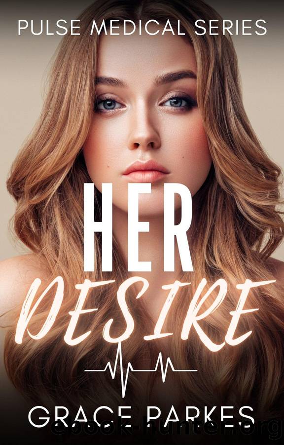 Her Desire: A LesbianSapphic Medical Romance by Grace Parkes