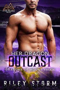 Her Dragon Outcast (Dragons of Mount Valen Book 4) by Riley Storm