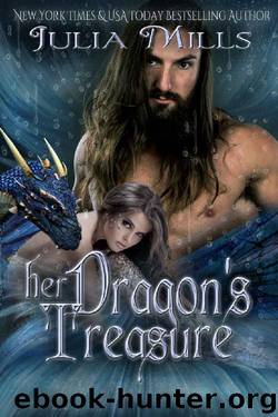Her Dragon's Treasure by Julia Mills