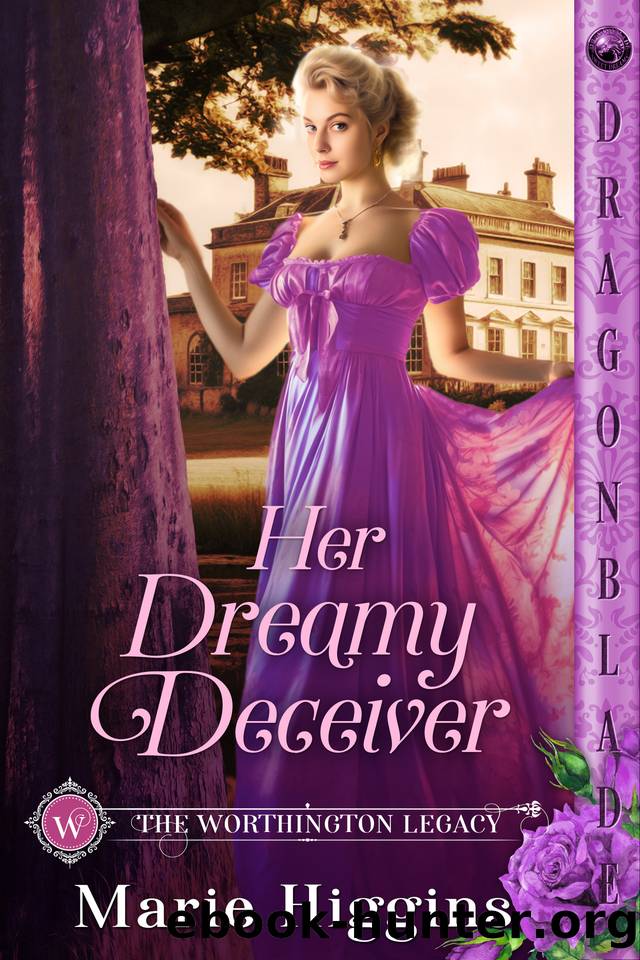 Her Dreamy Deceiver (The Worthington Legacy Book 2) by Marie Higgins