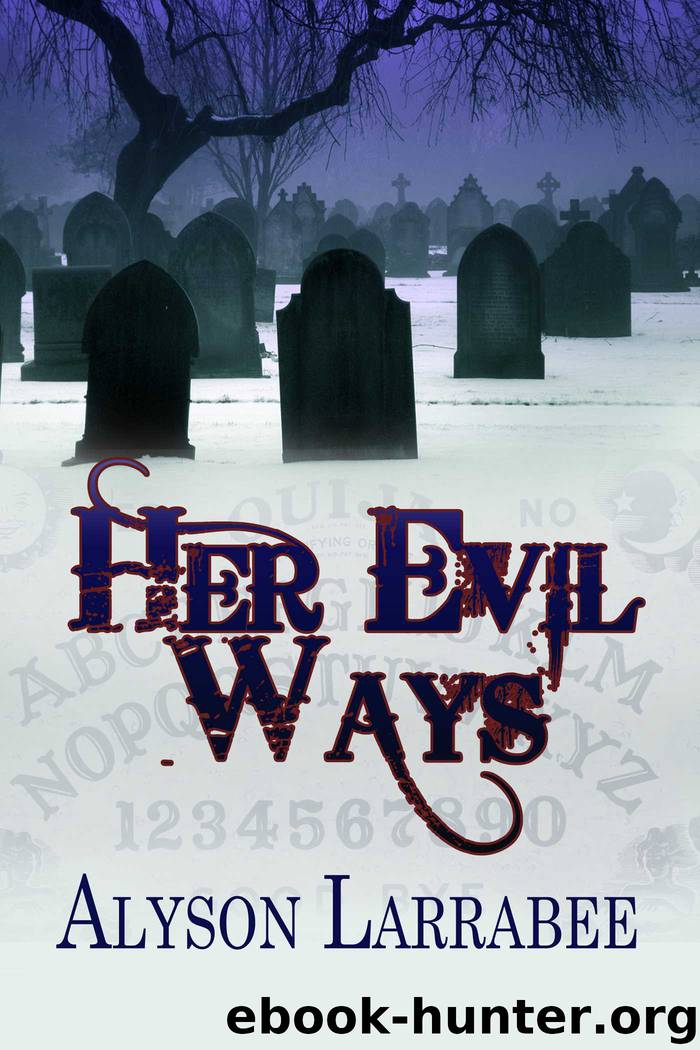 Her Evil Ways by Alyson Larrabee