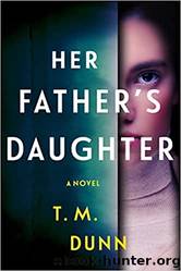 Her Father's Daughter by Dunn T. M
