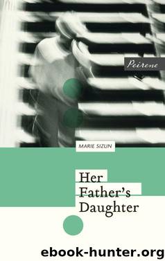 Her Father's Daughter by Marie Sizun