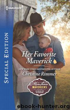 Her Favorite Maverick (Montana Mavericks: Six Brides For Six Brother Book 1) by Christine Rimmer