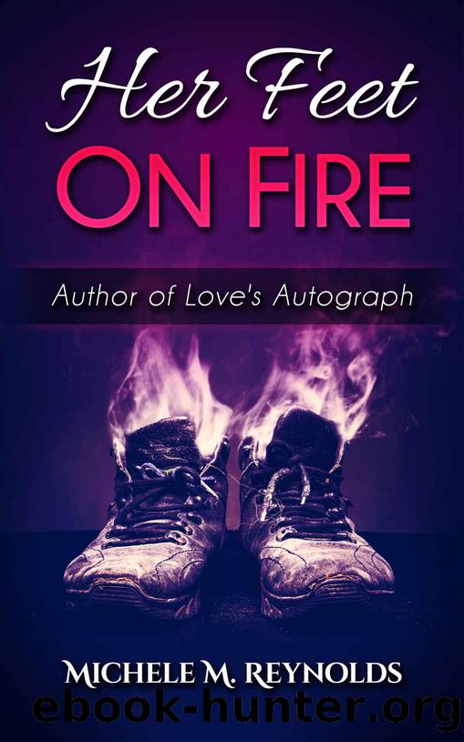 Her Feet on Fire by Michele M. Reynolds