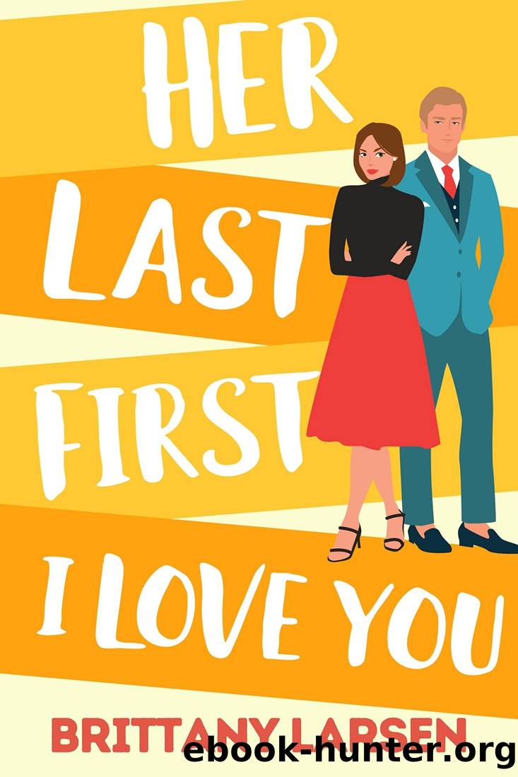 Her First Last I Love You by Brittany Larsen