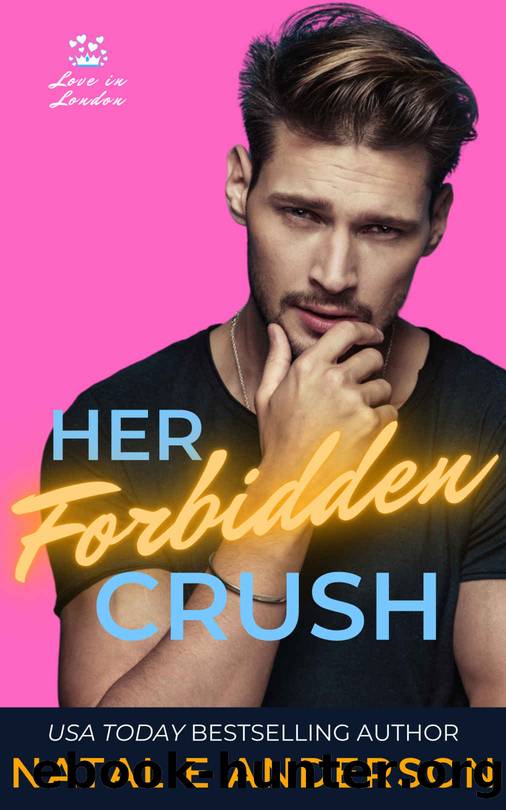 Her Forbidden Crush by Anderson Natalie