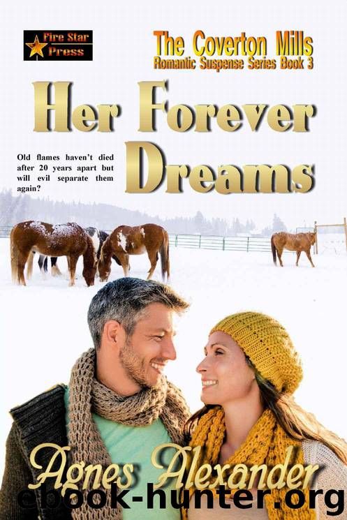 Her Forever Dreams (A Coverton Mills Romance Book 3) by Alexander Agnes