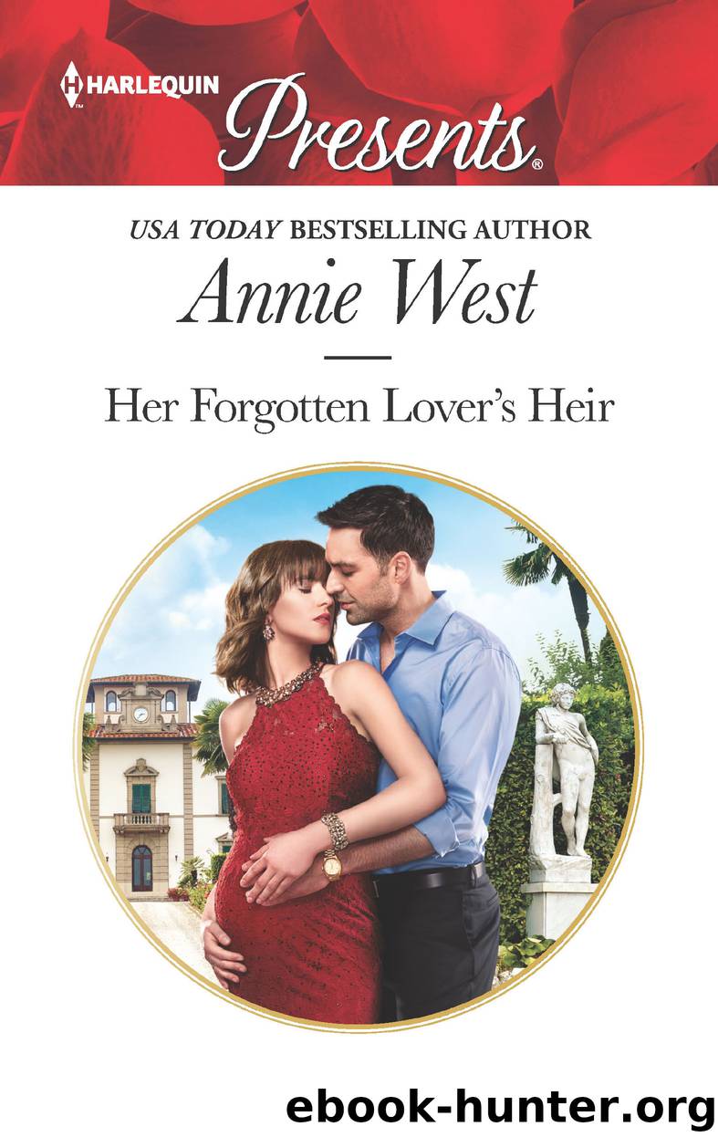 Her Forgotten Lover's Heir by Annie West