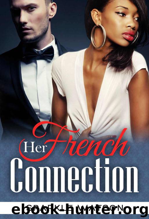 Her French Connection (BWWM Interracial Romance) by Sparkle Watson