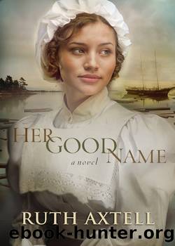 Her Good Name by Ruth Axtell