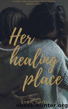 Her Healing Place by Sybil Smith