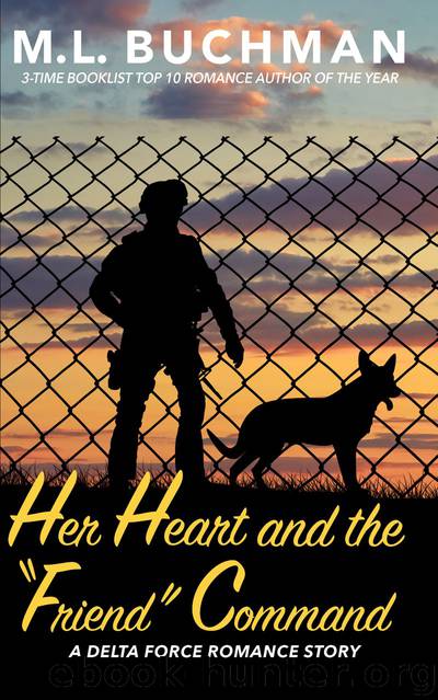 Her Heart and the "Friend" Command by M. L. Buchman