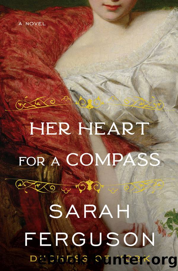 Her Heart for a Compass by Sarah Ferguson