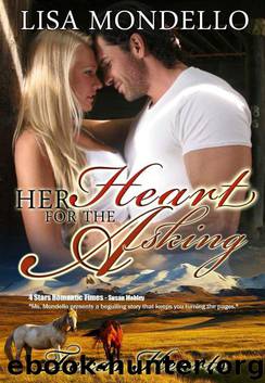 Her Heart for the Asking, a western romance (Book 1 - Texas Hearts) by Mondello Lisa